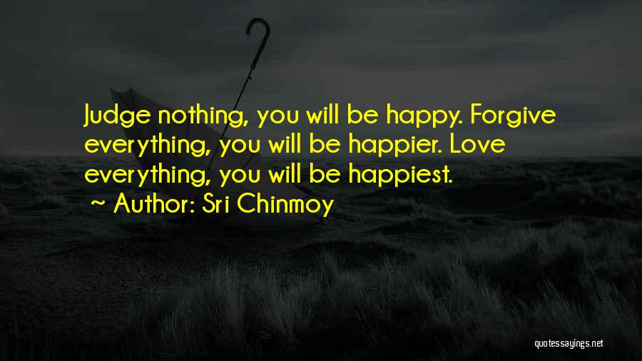 Happy Happier Happiest Quotes By Sri Chinmoy