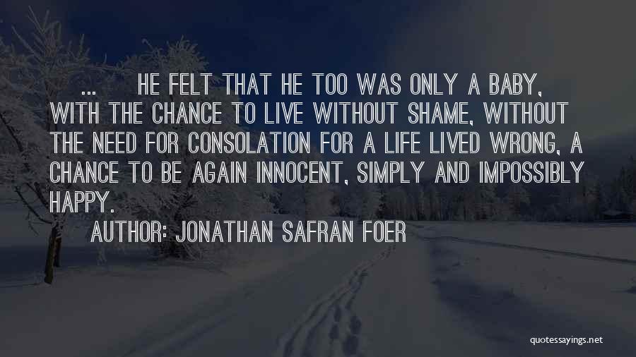 Happy Having A Baby Quotes By Jonathan Safran Foer