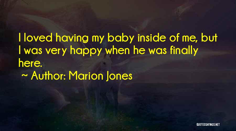 Happy Having A Baby Quotes By Marion Jones