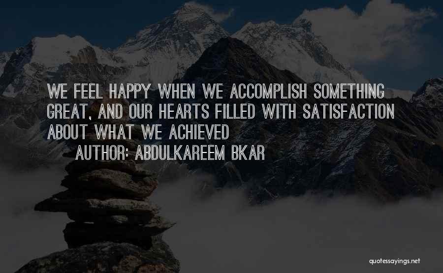 Happy Hearts Quotes By Abdulkareem Bkar