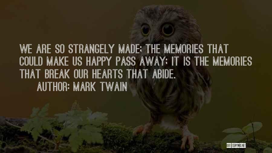 Happy Hearts Quotes By Mark Twain