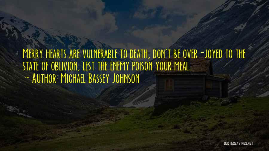 Happy Hearts Quotes By Michael Bassey Johnson