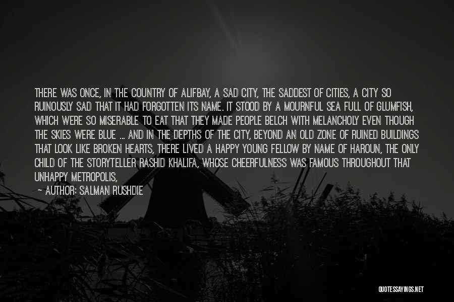 Happy Hearts Quotes By Salman Rushdie