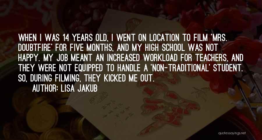 Happy High School Quotes By Lisa Jakub