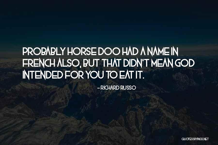 Happy Horse Quotes By Richard Russo Happy Horse Quotes By Richard Russo