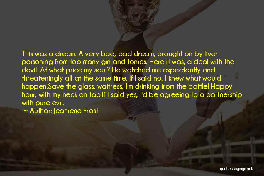 Happy Hour Drinking Quotes By Jeaniene Frost