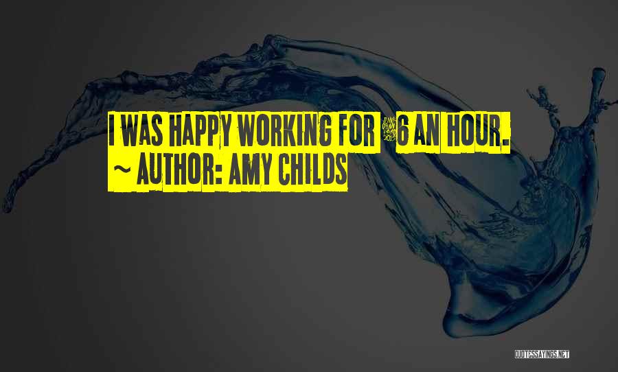 Happy Hour Quotes By Amy Childs