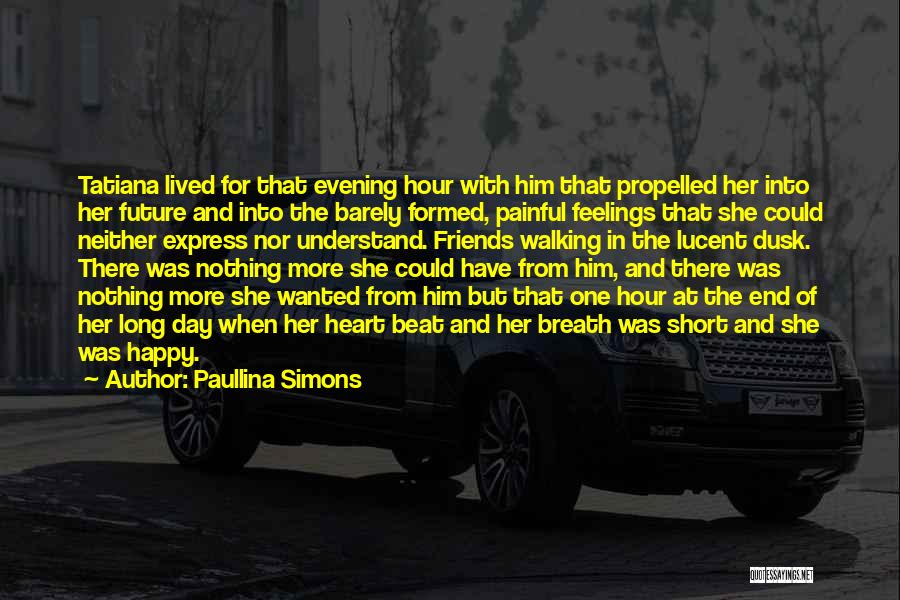 Happy Hour Quotes By Paullina Simons