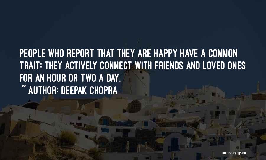 Happy Hour With Friends Quotes By Deepak Chopra