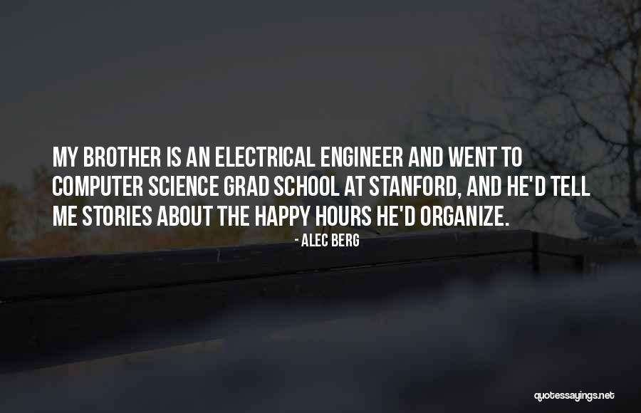 Happy Hours Quotes By Alec Berg Happy Hours Quotes By Alec Berg