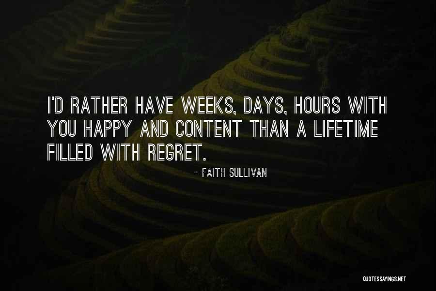 Happy Hours Quotes By Faith Sullivan Happy Hours Quotes By Faith Sullivan