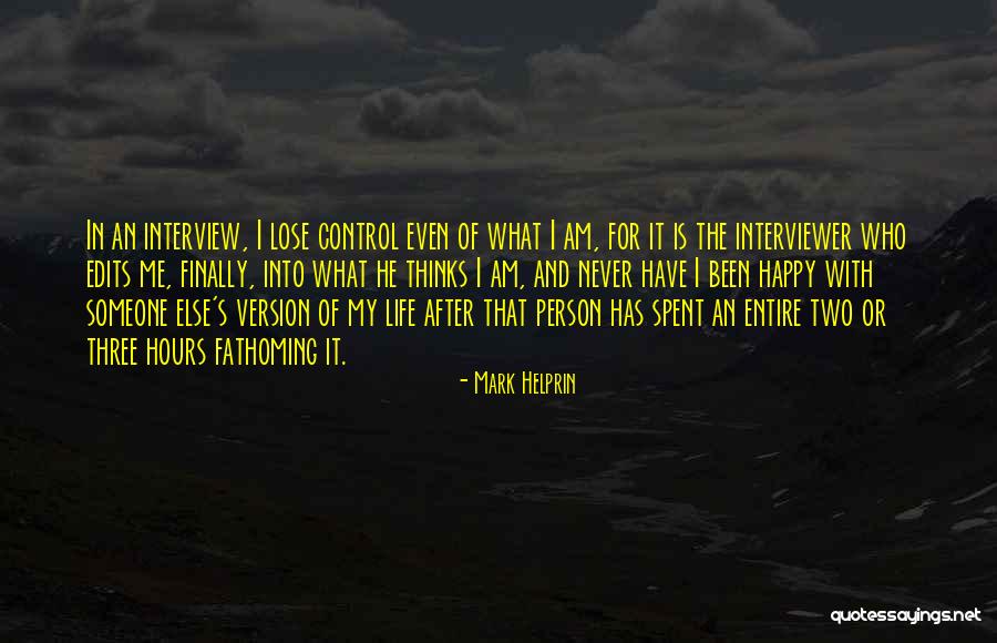 Happy Hours Quotes By Mark Helprin Happy Hours Quotes By Mark Helprin