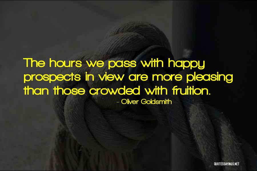 Happy Hours Quotes By Oliver Goldsmith