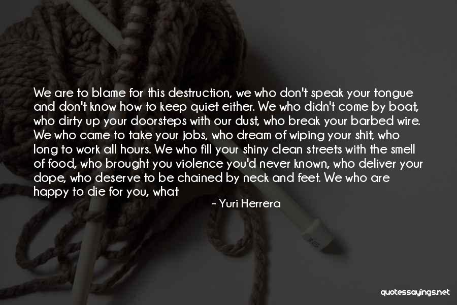 Happy Hours Quotes By Yuri Herrera Happy Hours Quotes By Yuri Herrera