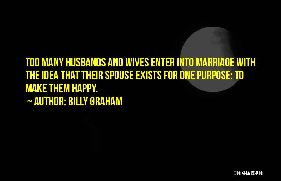 Happy Husbands Quotes By Billy Graham