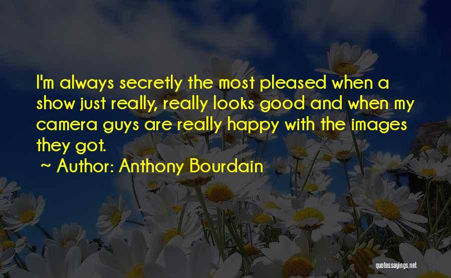 Happy Images Quotes By Anthony Bourdain