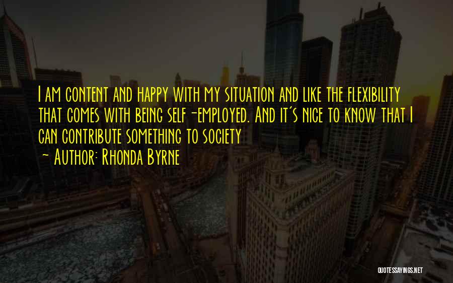 Happy In Any Situation Quotes By Rhonda Byrne