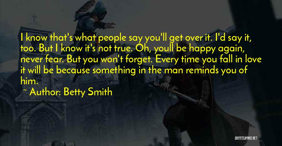 Happy In Love Again Quotes By Betty Smith