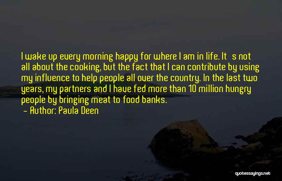 Happy In My Life Quotes By Paula Deen