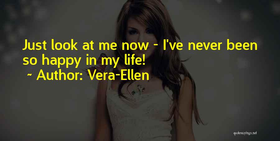Happy In My Life Quotes By Vera-Ellen