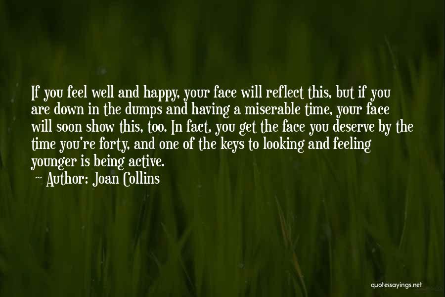 Happy In Your Face Quotes By Joan Collins