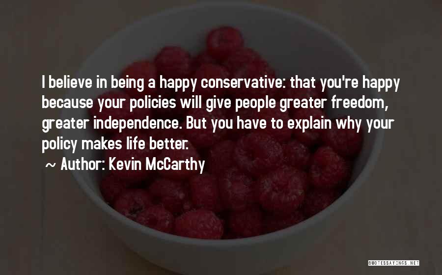 Happy Independence Quotes By Kevin McCarthy