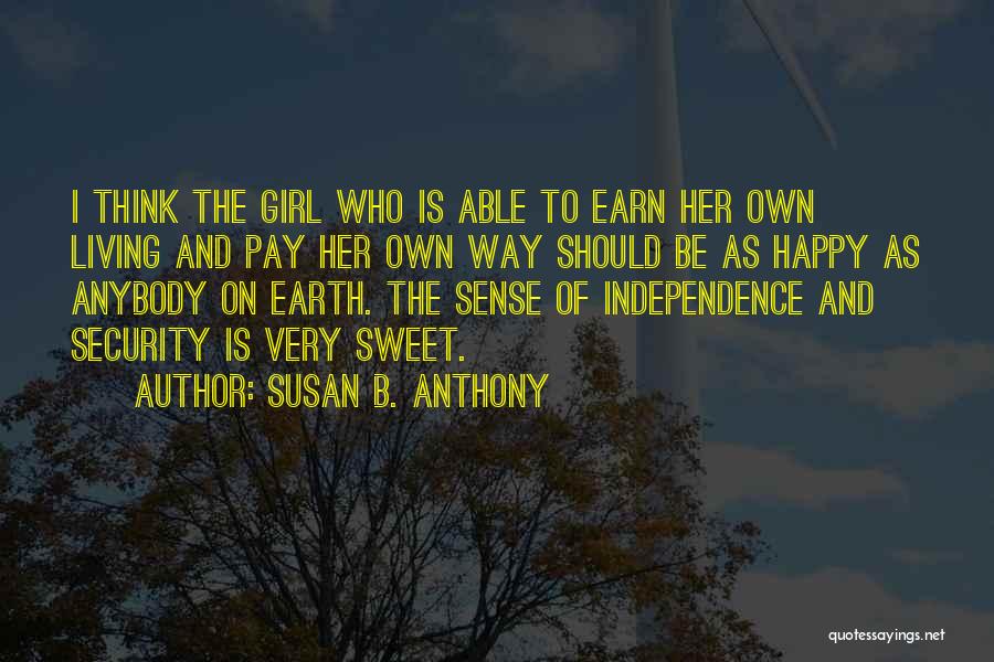 Happy Independence Quotes By Susan B. Anthony