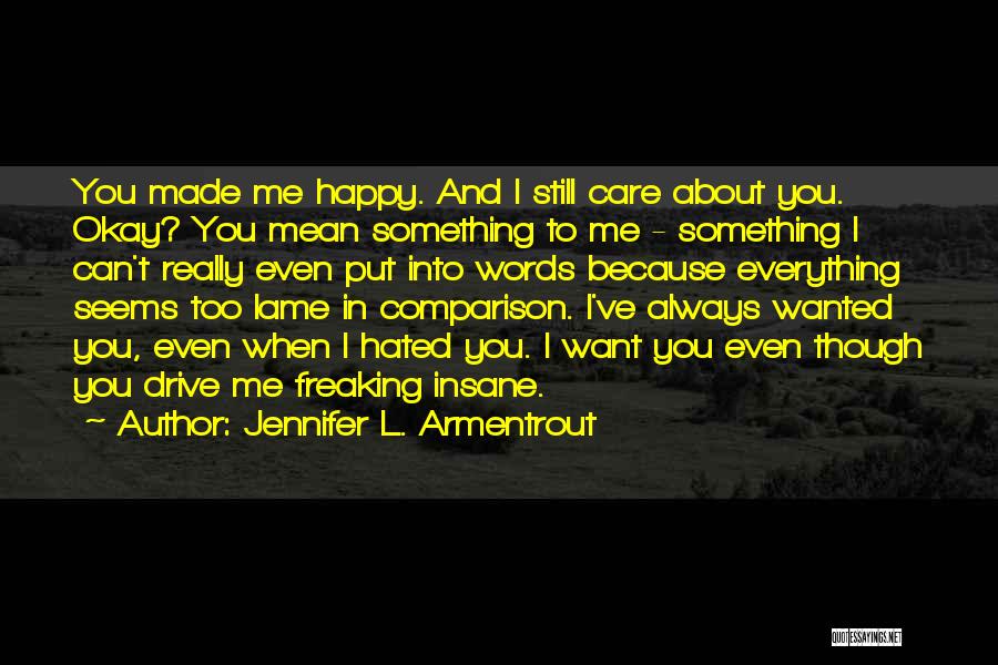 Happy Insane Quotes By Jennifer L. Armentrout
