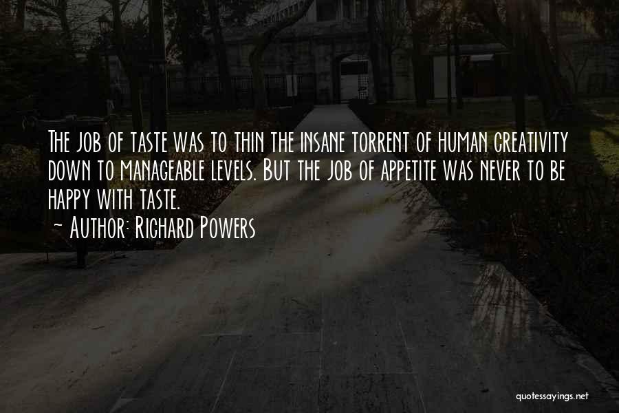 Happy Insane Quotes By Richard Powers