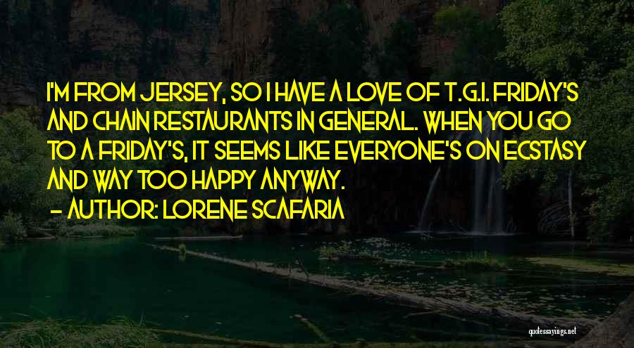 Happy Its Friday Quotes By Lorene Scafaria