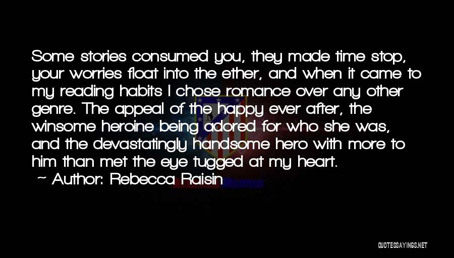 Happy I've Met You Quotes By Rebecca Raisin