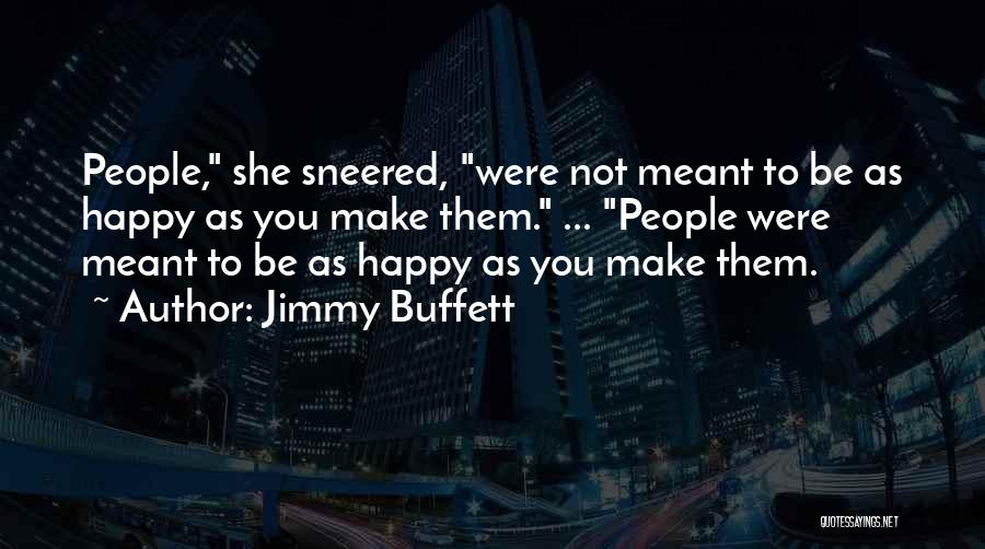 Happy Jolly Quotes By Jimmy Buffett