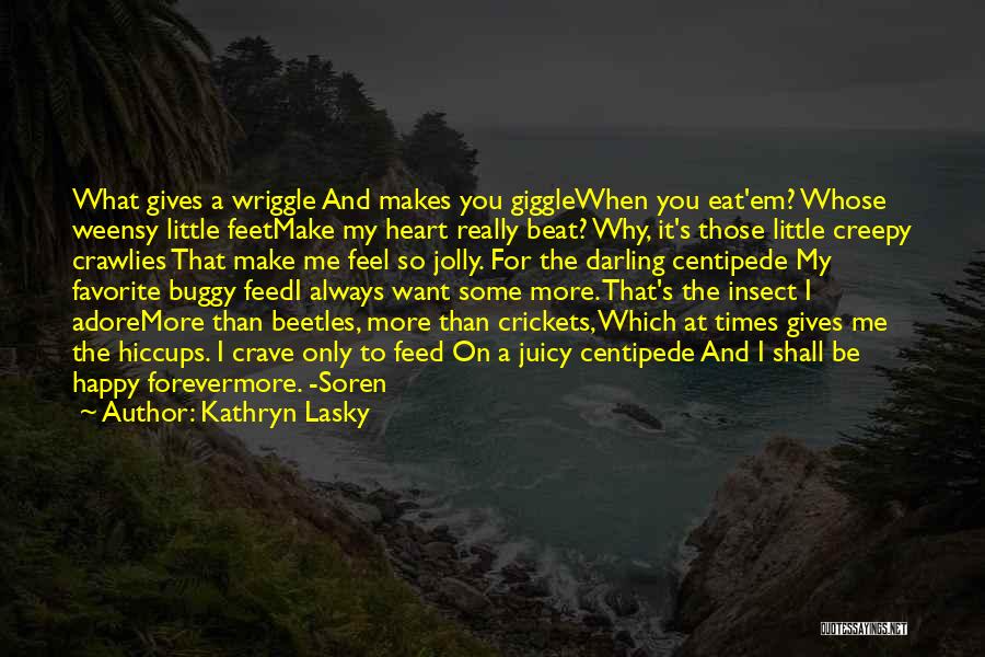 Happy Jolly Quotes By Kathryn Lasky