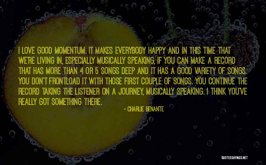 Happy Journey My Love Quotes By Charlie Benante Happy Journey My Love Quotes By Charlie Benante