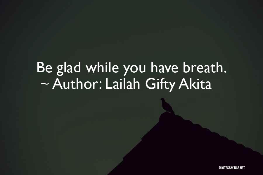 Happy Joyful Life Quotes By Lailah Gifty Akita