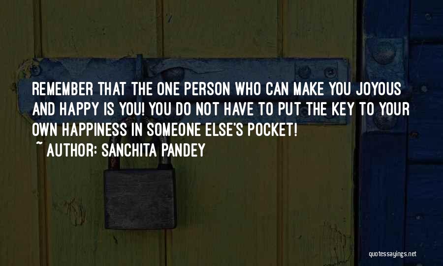 Happy Joyful Life Quotes By Sanchita Pandey