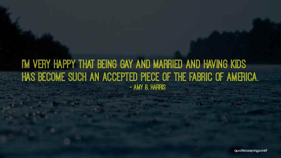 Happy Kids Quotes By Amy B. Harris Happy Kids Quotes By Amy B. Harris