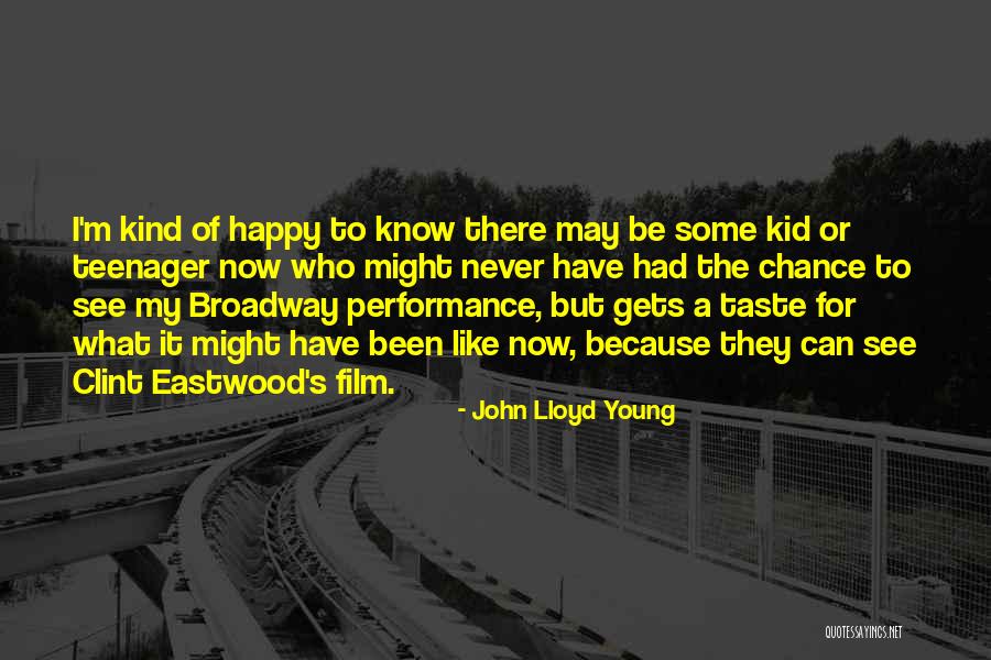 Happy Kids Quotes By John Lloyd Young Happy Kids Quotes By John Lloyd Young