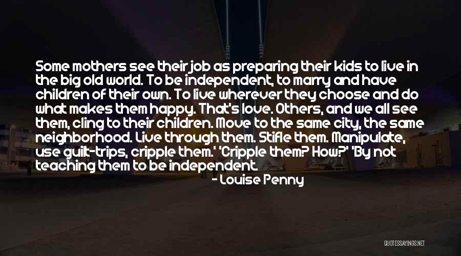 Happy Kids Quotes By Louise Penny Happy Kids Quotes By Louise Penny