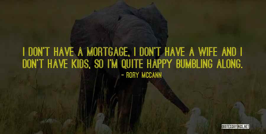 Happy Kids Quotes By Rory McCann Happy Kids Quotes By Rory McCann