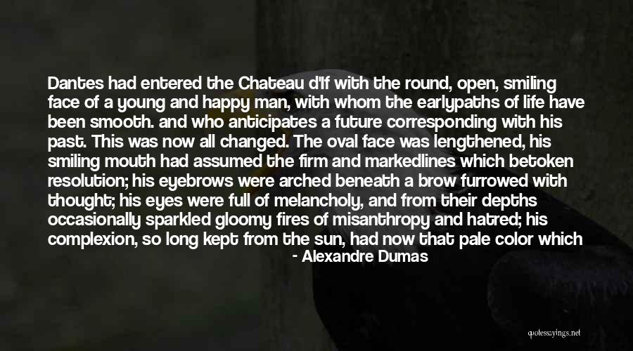 Happy Learning Quotes By Alexandre Dumas Happy Learning Quotes By Alexandre Dumas