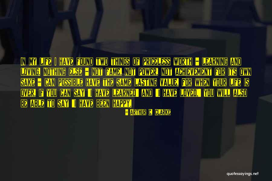 Happy Learning Quotes By Arthur C. Clarke Happy Learning Quotes By Arthur C. Clarke