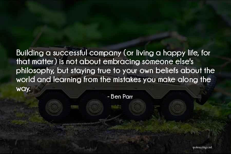 Happy Learning Quotes By Ben Parr Happy Learning Quotes By Ben Parr