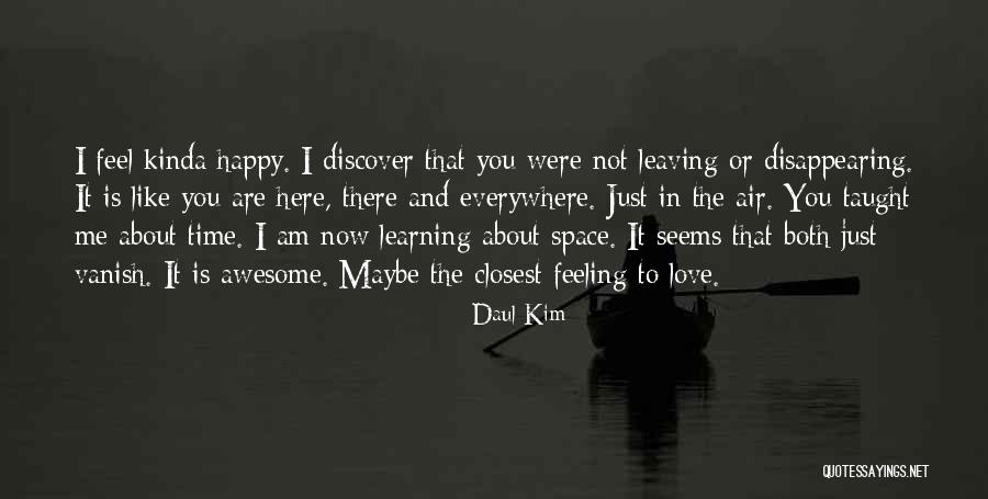 Happy Learning Quotes By Daul Kim Happy Learning Quotes By Daul Kim