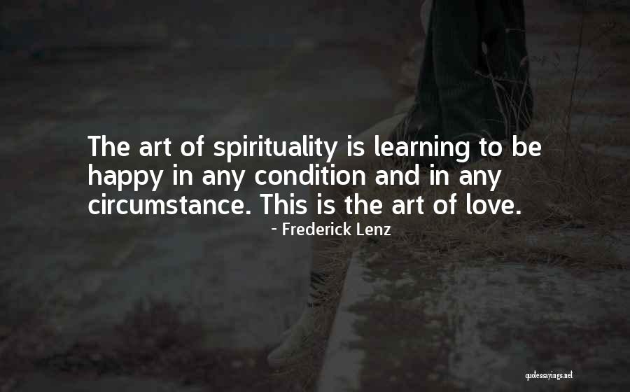 Happy Learning Quotes By Frederick Lenz Happy Learning Quotes By Frederick Lenz