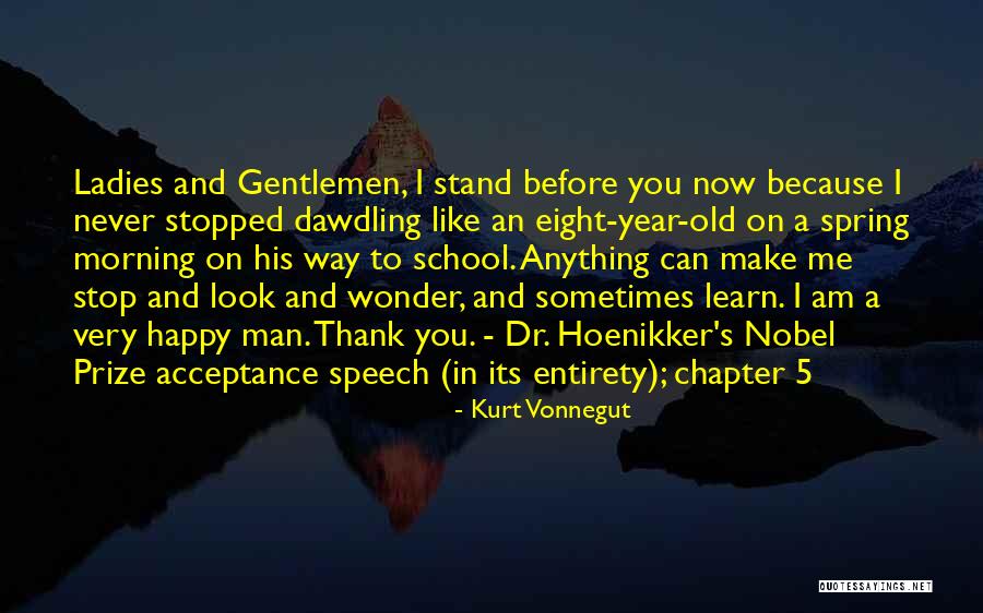 Happy Learning Quotes By Kurt Vonnegut Happy Learning Quotes By Kurt Vonnegut