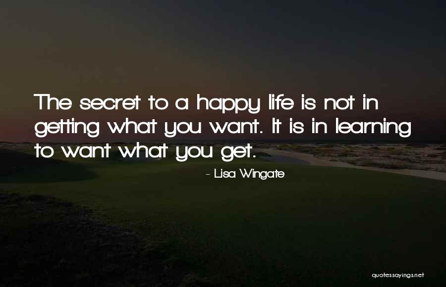 Happy Learning Quotes By Lisa Wingate Happy Learning Quotes By Lisa Wingate
