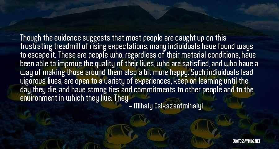 Happy Learning Quotes By Mihaly Csikszentmihalyi Happy Learning Quotes By Mihaly Csikszentmihalyi