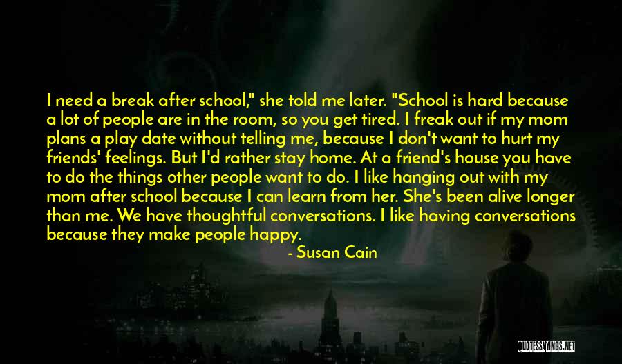 Happy Learning Quotes By Susan Cain Happy Learning Quotes By Susan Cain