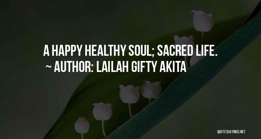 Happy Life Advice Quotes By Lailah Gifty Akita